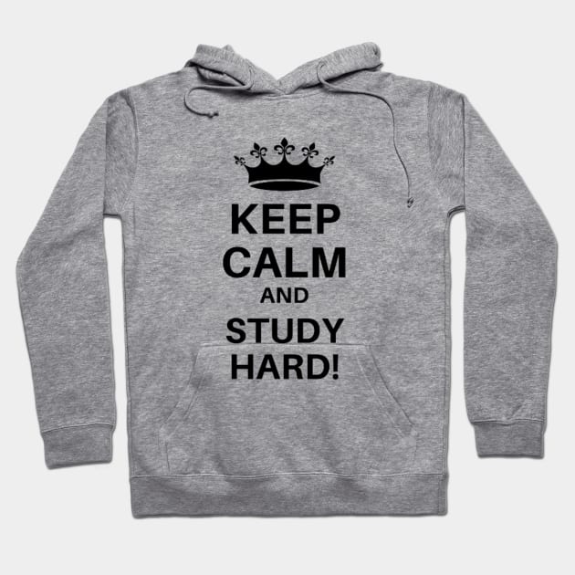 Keep Calm And Study Hard. Geek College Prank. Hoodie by Your_wardrobe